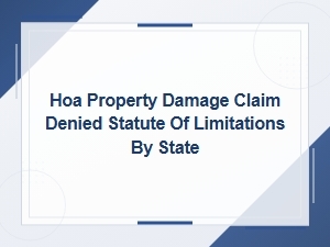 Hoa Property Damage Claim Denied Statute of Limitations by State