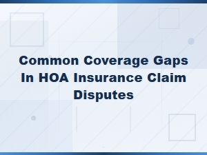 Common Hoa Insurance Coverage Gaps to Watch for